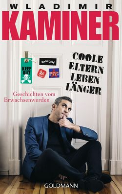 Coole Eltern leben länger von Kaminer,  Wladimir