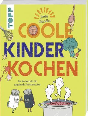 Coole Kinder kochen von Chandler,  Jenny