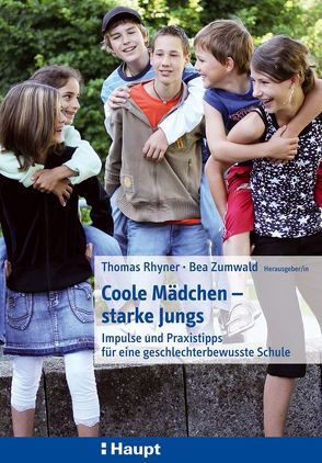 Coole Mädchen – starke Jungs von Rhyner,  Thomas, Zumwald,  Bea