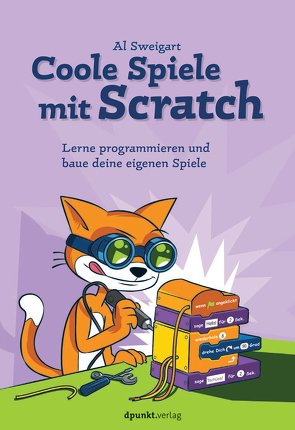 Coole Spiele mit Scratch von Gronau,  Volkmar, Sweigart,  Al