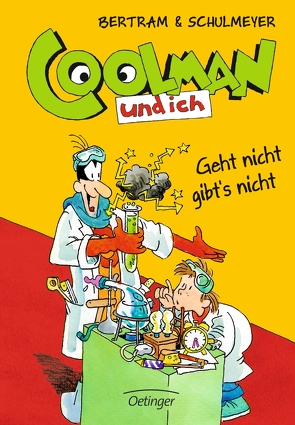 Coolman und ich 8. Geht nicht gibt’s nicht von Bertram,  Rüdiger, Schulmeyer,  Heribert