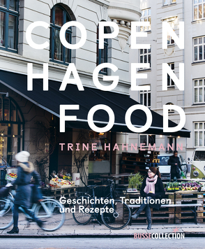 Copenhagen Food von Hahnemann,  Trine