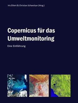 Copernicus für das Umweltmonitoring von Bundesamt für Seeschifffahrt und Hydrographie, Ehlert,  Iris, Schweitzer,  Christian