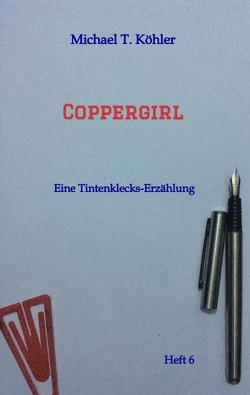 Coppergirl von Köhler,  Michael T.