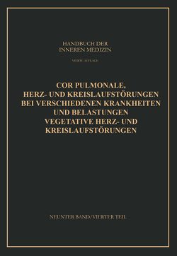 Cor Pulmonale Herz- und Kreislaufstörungen bei Verschiedenen Krankheiten und Belastungen Vegetative Herz- und Kreislaufstörungen von Arnold,  Otto Heinrich, Mohr,  Leo, von Bergmann,  Gustav