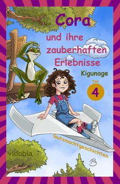 Cora und ihre zauberhaften Erlebnisse – Teil 4 von Kigunage, Klindt,  Reto