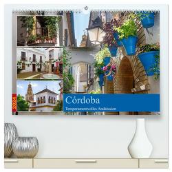 Córdoba -Temperamentvolles Andalusien (hochwertiger Premium Wandkalender 2024 DIN A2 quer), Kunstdruck in Hochglanz von Werner,  Berthold