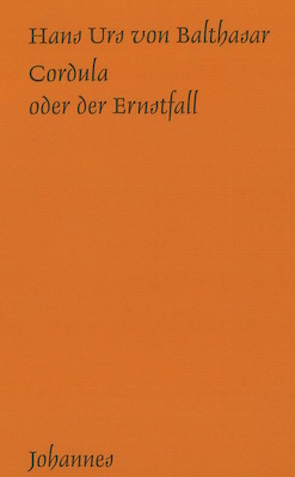 Cordula oder der Ernstfall von Balthasar,  Hans Urs von