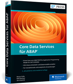 Core Data Services für ABAP von Colle,  Renzo, Dentzer,  Ralf, Hrastnik,  Jan