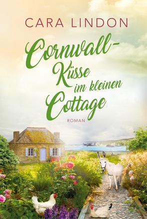 Cornwall-Küsse im kleinen Cottage von Lind,  Christiane, Lindon,  Cara