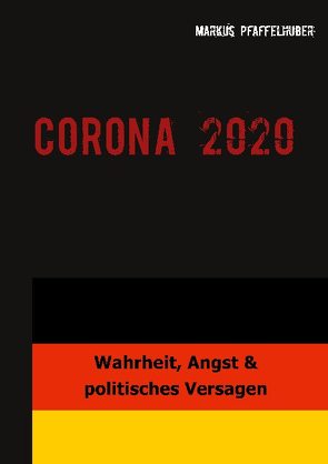 CORONA 2020 von Pfaffelhuber,  Markus