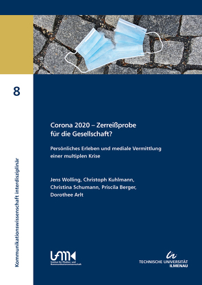 Corona 2020 – Zerreißprobe für die Gesellschaft? von Wolling,  Jens