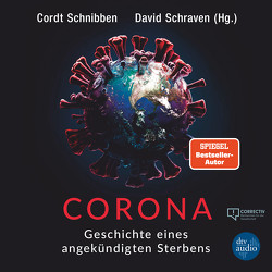 Corona von Höppner,  Gregor, Schnibben (Hg.),  Cordt, Schraven (Hg.),  David