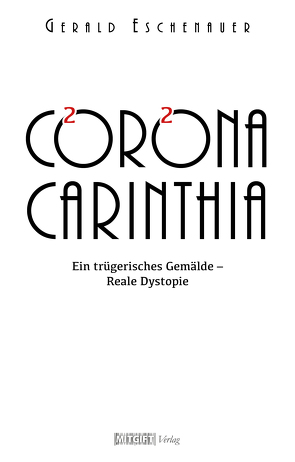 Corona Carinthia von Eschenauer,  Gerald