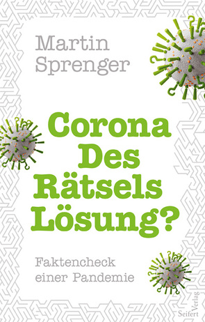 Corona – Des Rätsels Lösung? von Sprenger,  Martin