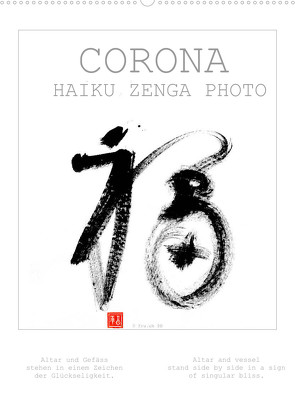 CORONA HAIKU ZENGA PHOTO (Wandkalender 2022 DIN A2 hoch) von fru.ch