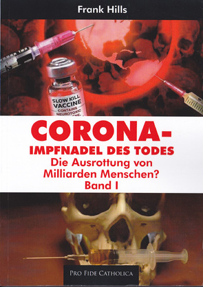 Corona – Impfnadel des Todes, Band 1 von Hills,  Frank