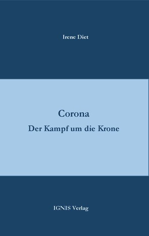 Corona von Irene,  Diet