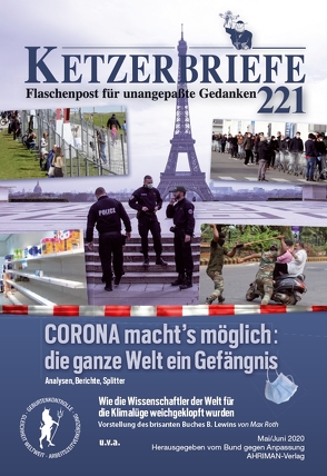 CORONA macht’s möglich: die ganze Welt ein Gefängnis von Hoevels,  Fritz Erik, Hoff,  Eleonora, Kartin,  Viktor, Priskil,  Peter, Roth,  Max, Schuler,  Ingo, Skalée,  Beate