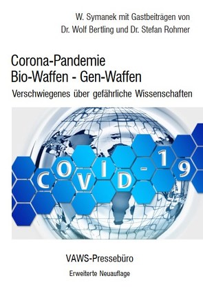 Corona-Pandemie • Bio-Waffen • Gen-Waffen von Bertling,  Dr. Wolf, Rohmer,  Dr. Stefan, Symanek,  W.