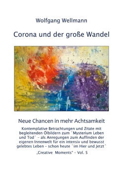 Corona und der große Wandel von Wellmann,  Wolfgang