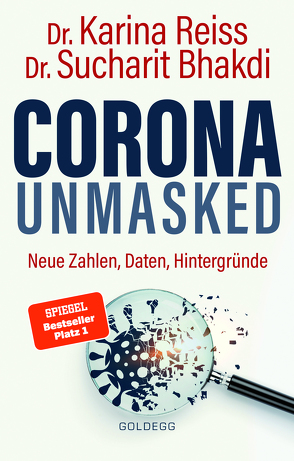 Corona unmasked von Bhakdi,  Sucharit, Reiss,  Karina