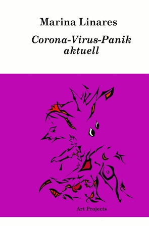 Corona-Virus-Panik aktuell von Linares,  Marina