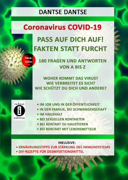 Coronavirus COVID-19: Fakten statt Furcht, 180 Fragen und Antworten von A bis Z von Dantse,  Dantse