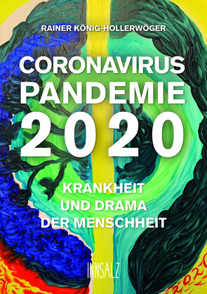 CORONAVIRUS PANDEMIE 2020 von König-Hollerwöger,  Rainer