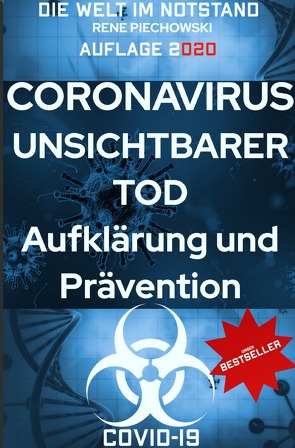 Coronavirus Unsichtbarer Tod Auflage 2 von Piechowski,  Rene