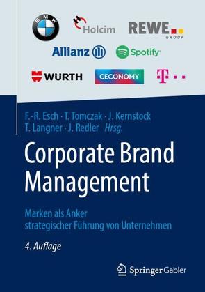 Corporate Brand Management von Esch,  Franz-Rudolf, Kernstock,  Joachim, Langner,  Tobias, Redler,  Jörn, Tomczak,  Torsten