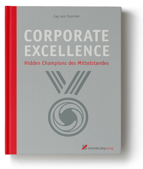 Corporate Excellence von von Fournier,  Dr. Dr. Cay