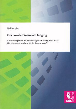 Corporate Financial Hedging von Konoplev,  Ilja