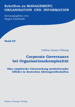 Corporate Governance bei Organisationskomplexität von Tshang,  Yuldon Gyana