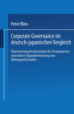 Corporate Governance im deutsch-japanischen Vergleich von Blies,  Peter