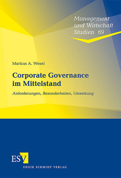 Corporate Governance im Mittelstand von Wesel,  Markus A.