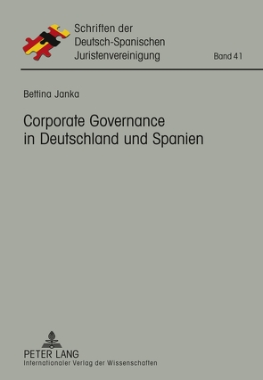 Corporate Governance in Deutschland und Spanien von Janka,  Bettina