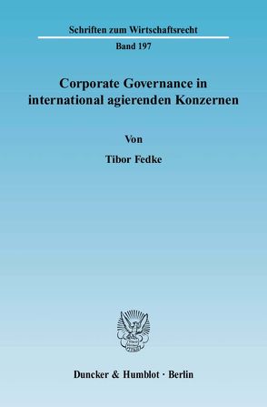 Corporate Governance in international agierenden Konzernen. von Fedke,  Tibor