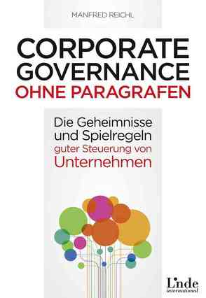 Corporate Governance ohne Paragrafen von Reichl,  Manfred