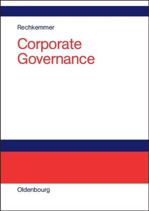 Corporate Governance von Rechkemmer,  Kuno