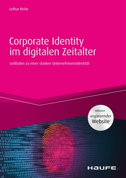 Corporate Identity im digitalen Zeitalter von Keite,  Lothar