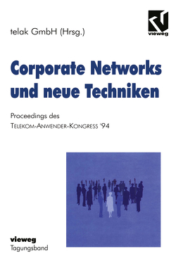 Corporate Networks und neue Techniken von Telak GmbH,  NA