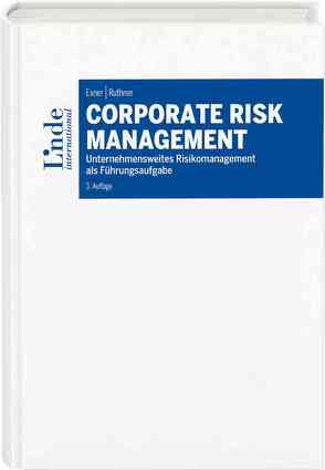 Corporate Risk Management von Exner,  Karin, Ruthner,  Raoul