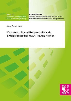 Corporate Social Responsibility als Erfolgsfaktor bei M&A-Transaktionen von Theuerkorn,  Katja