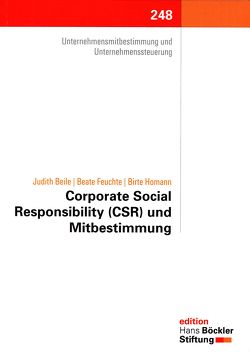 Corporate Social Responsibility (CSR) und Mitbestimmung von Beile,  Birte, Feuchte,  Beate, Homann,  Judith