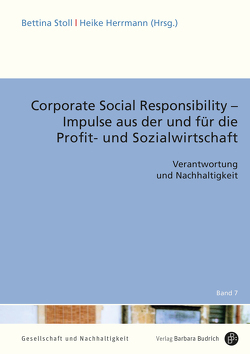 Corporate Social Responsibility – Impulse aus der und für die Profit- und Sozialwirtschaft von Alisch,  Monika, Deinert,  Stefanie, Herrmann,  Heike, Kern,  Karl-Hans, Riegler,  Maria, Ritter,  Martina, Rusche,  Thomas, Schleer,  Christoph, Scholz,  Markus, Stoll,  Bettina