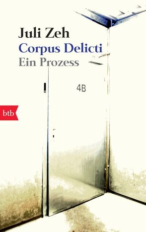 Corpus Delicti von Zeh,  Juli