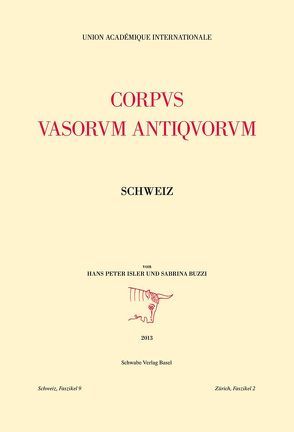 Corpus Vasorum Antiquorum von Buzzi,  Sabrina, Isler,  Hans P