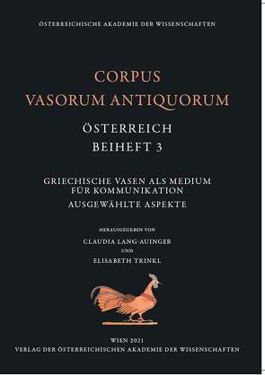 Corpus Vasorum Antiquorum. Österreich, Beiheft 3 von Lang-Auinger,  Claudia, Trinkl,  Elisabeth