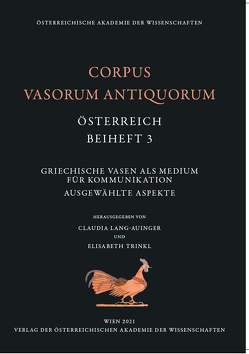 Corpus Vasorum Antiquorum, Österreich, Beiheft 3 von Lang-Auinger,  Claudia, Trinkl,  Elisabeth